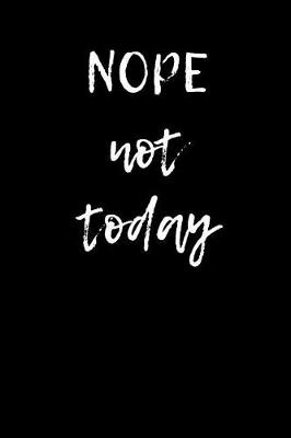 Book cover for Nope Not Today