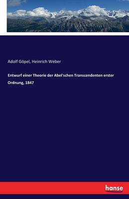 Book cover for Entwurf einer Theorie der Abel'schen Transcendenten erster Ordnung, 1847