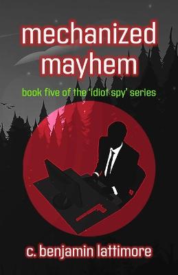 Book cover for mechanized mayhem