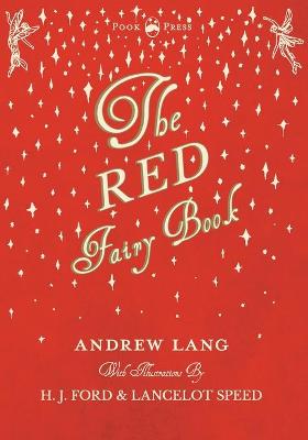 Cover of The Red Fairy Book - Illustrated by H. J. Ford and Lancelot Speed