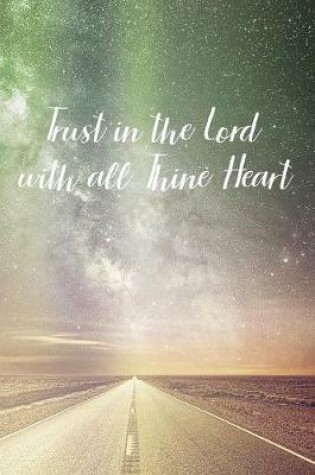 Cover of Trust in the Lord with all Thine Heart