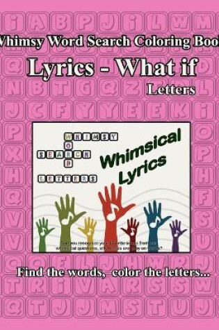 Cover of Whimsy Word Search, Lyrics - What If, Letters