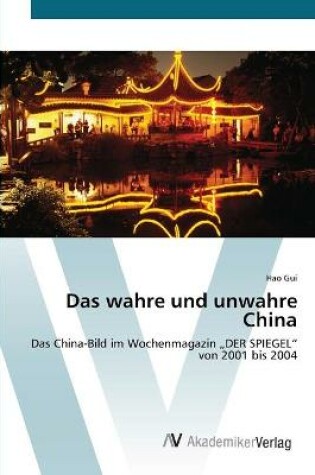 Cover of Das wahre und unwahre China