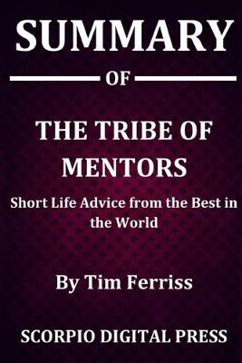 Book cover for Summary Of The Tribe of Mentors