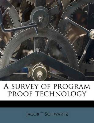 Book cover for A Survey of Program Proof Technology