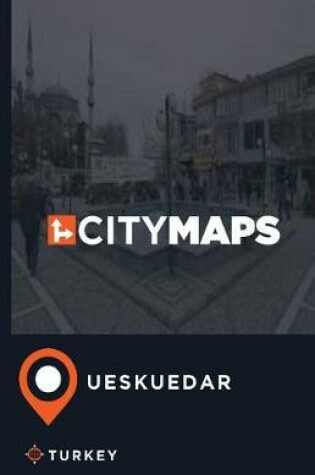 Cover of City Maps Ueskuedar Turkey