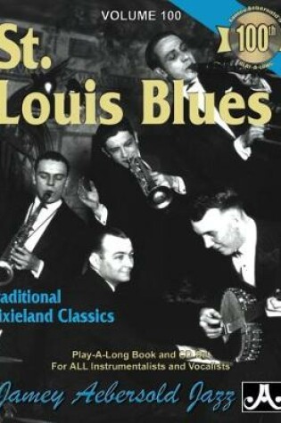 Cover of Aebersold Vol.100 St. Louis Blues Dixieland