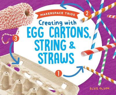 Book cover for Creating with Egg Cartons, String & Straws
