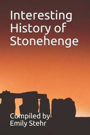 Cover of Interesting History of Stonehenge