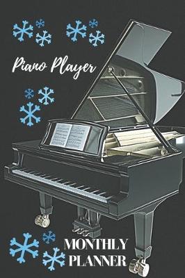 Book cover for Piano Player Monthly Planner