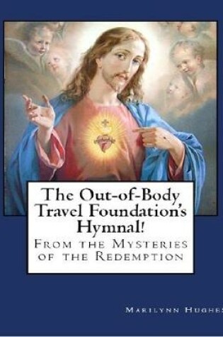 Cover of The Out-of-bodyTravel Foundation Hymnal