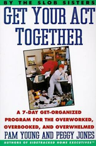 Cover of Get Your Act Together