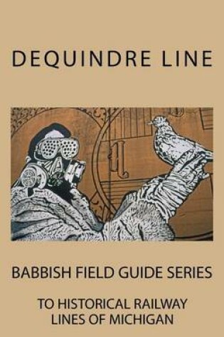 Cover of Dequindre Line