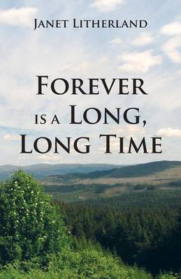 Book cover for Forever Is a Long, Long Time