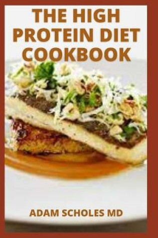 Cover of The High Protein Diet Cookbook