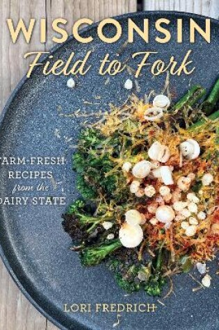 Cover of Wisconsin Field to Fork