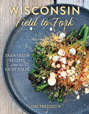 Book cover for Wisconsin Field to Fork