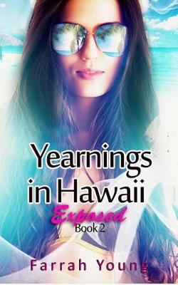 Cover of Yearnings in Hawaii Exposed, Book 2
