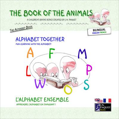Book cover for The Book of the Animals - Alphabet Together (bilingual English-French)