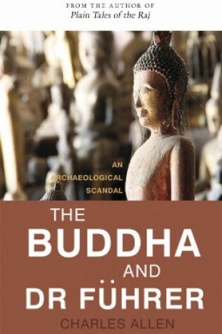 Cover of The Buddha and Dr Fuhrer - An Archaeological Scandal