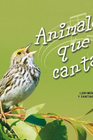 Cover of Animales Que Cantan