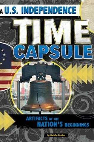 Cover of A U.S. Independence Time Capsule