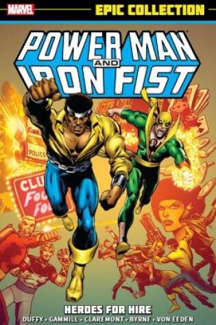 Cover of Power Man & Iron Fist Epic Collection: Heroes For Hire