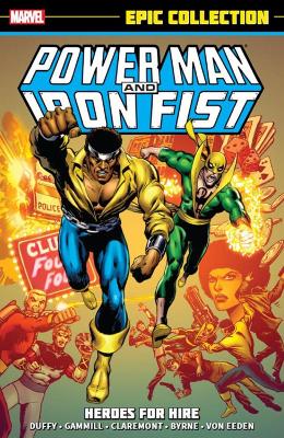 Book cover for Power Man & Iron Fist Epic Collection: Heroes For Hire