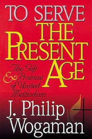 Cover of To Serve the Present Age