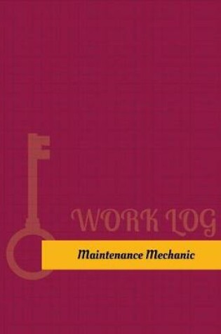 Cover of Maintenance Mechanic Work Log