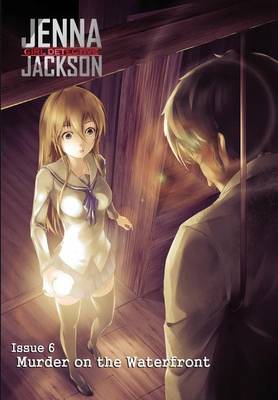 Book cover for Jenna Jackson Girl Detective Issue 6