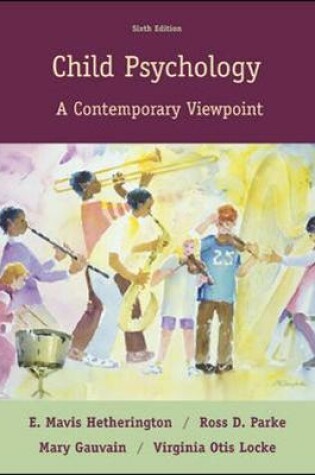 Cover of Child Psychology: A Contemporary Viewpoint with LifeMAP CD-ROM and PowerWeb