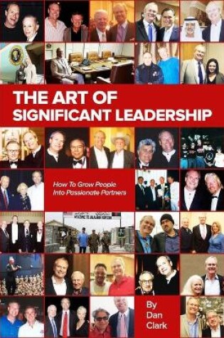 Cover of The Art Of Significant Leadership And Talent Development