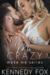 Book cover for Make Me Crazy