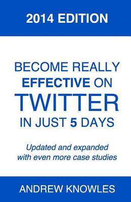 Book cover for Become Really Effective on Twitter in Just 5 Days