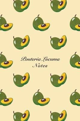 Book cover for Pouteria Lucuma Notes