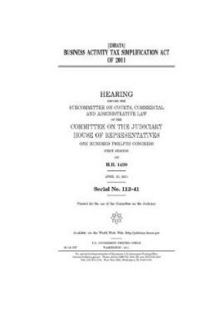 Cover of Business Activity Tax Simplification Act of 2011