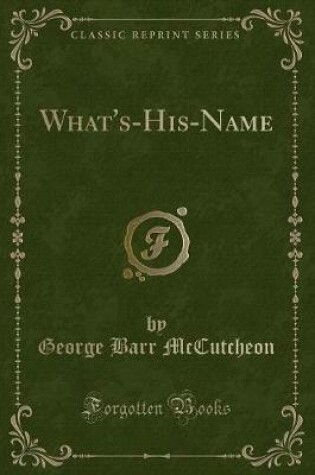 Cover of What's-His-Name (Classic Reprint)