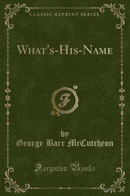 Book cover for What's-His-Name (Classic Reprint)