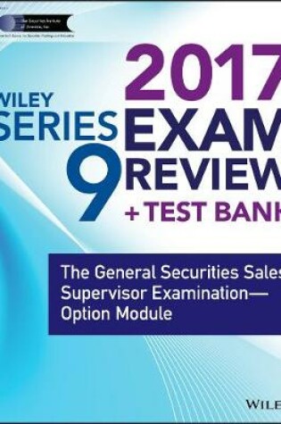 Cover of Wiley FINRA Series 9 Exam Review 2017