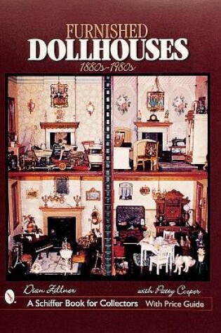 Cover of Furnished Dollhouses: 1880s to 1980s