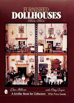 Book cover for Furnished Dollhouses: 1880s to 1980s