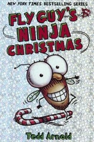 Cover of Fly Guy's Ninja Christmas