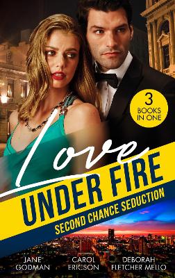 Book cover for Love Under Fire: Second Chance Seduction