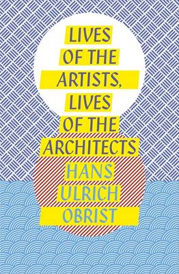 Book cover for Lives of the Artists, Lives of the Architects