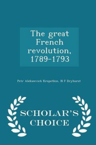 Cover of The Great French Revolution, 1789-1793 - Scholar's Choice Edition