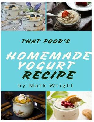 Book cover for Homemade Yogurt Recipes