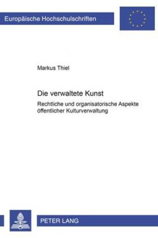 Cover of Die "Verwaltete Kunst"