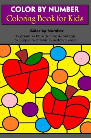 Cover of Color By Number Coloring Book for Kids