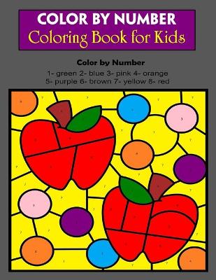 Cover of Color By Number Coloring Book for Kids